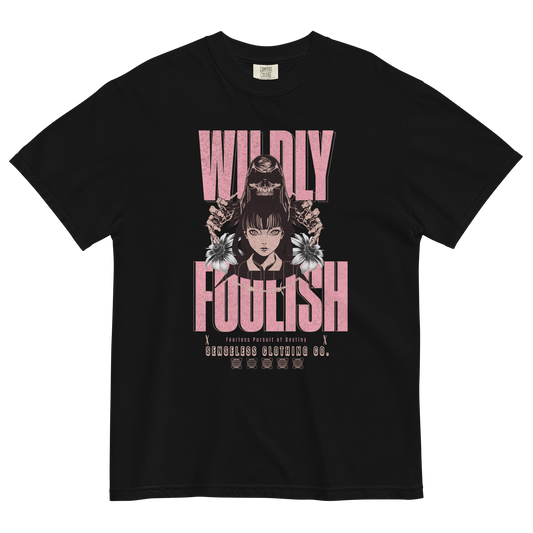 Wildly Foolish Shirt
